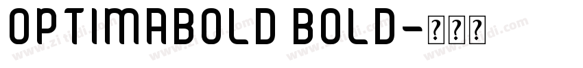 OPTIMABOLD BOLD字体转换
